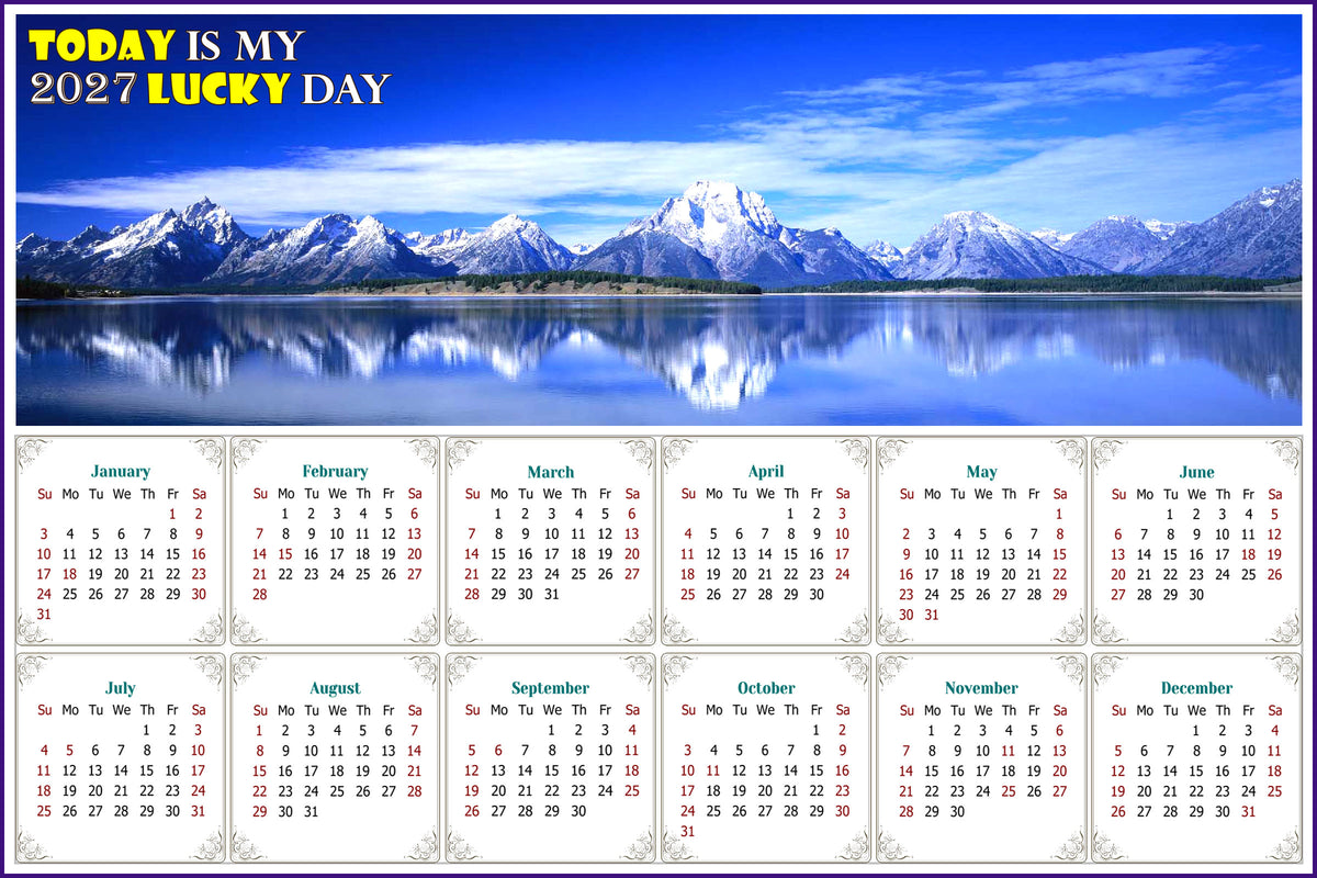 2027 Peel & Stick Calendar - Today is my Lucky Day - Removable - Jackson Lake Wyoming (9"x 6")
