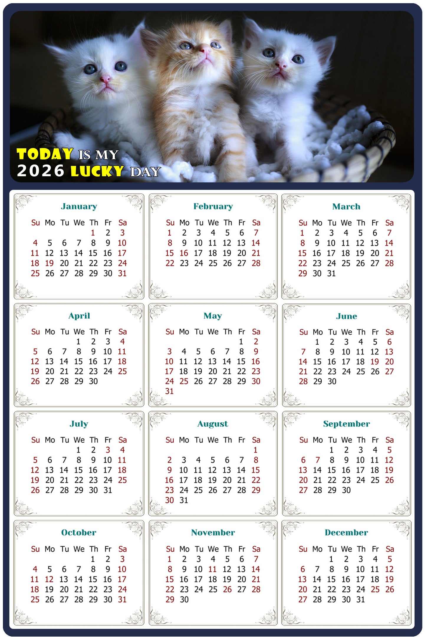2026 Peel & Stick Calendar - Today is my Lucky Day Removable - Cat 011 (12"x 8")