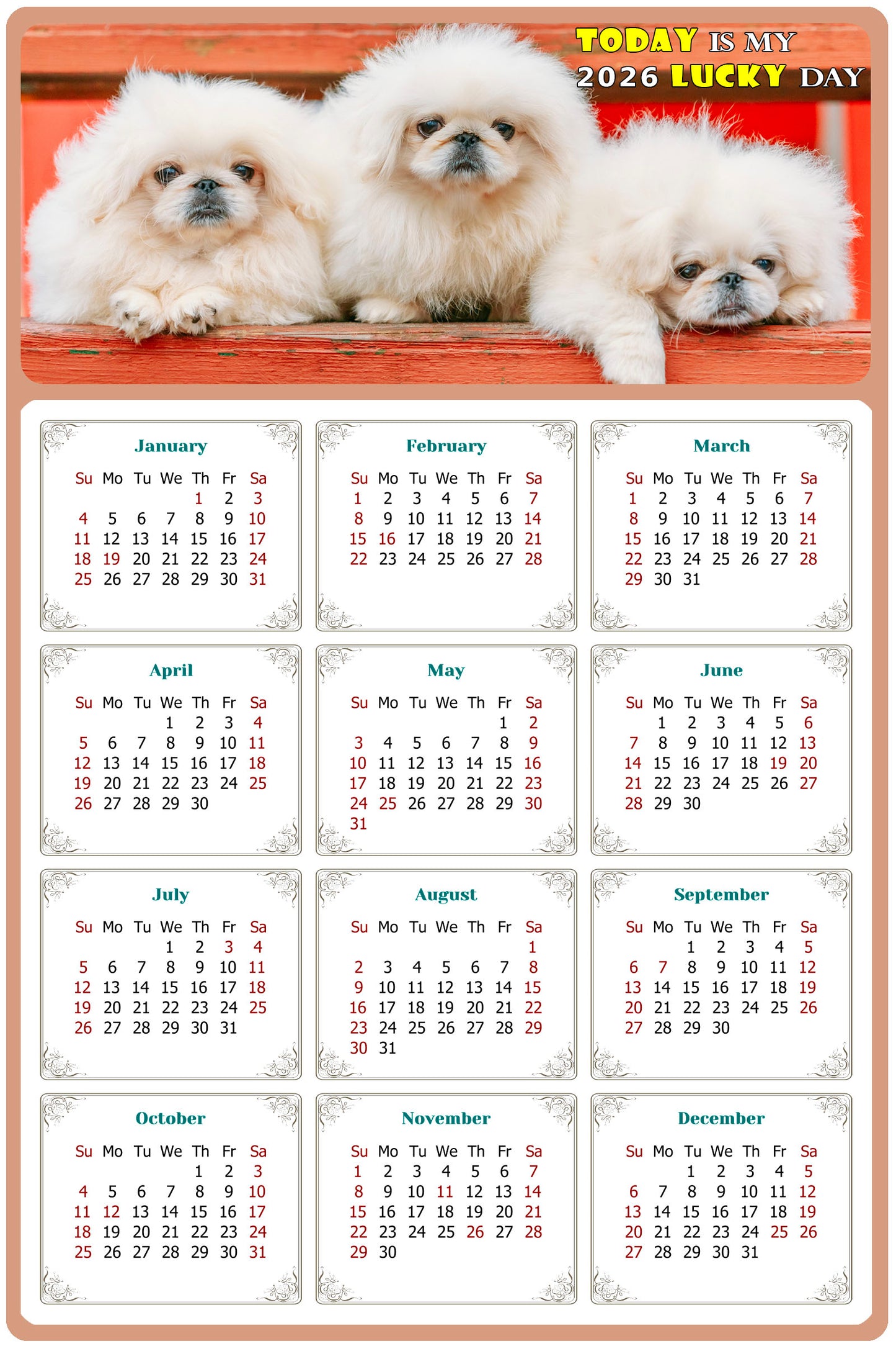 2026 Peel & Stick Calendar - Today is my Lucky Day Removable - Dogs 022 (12"x 8")