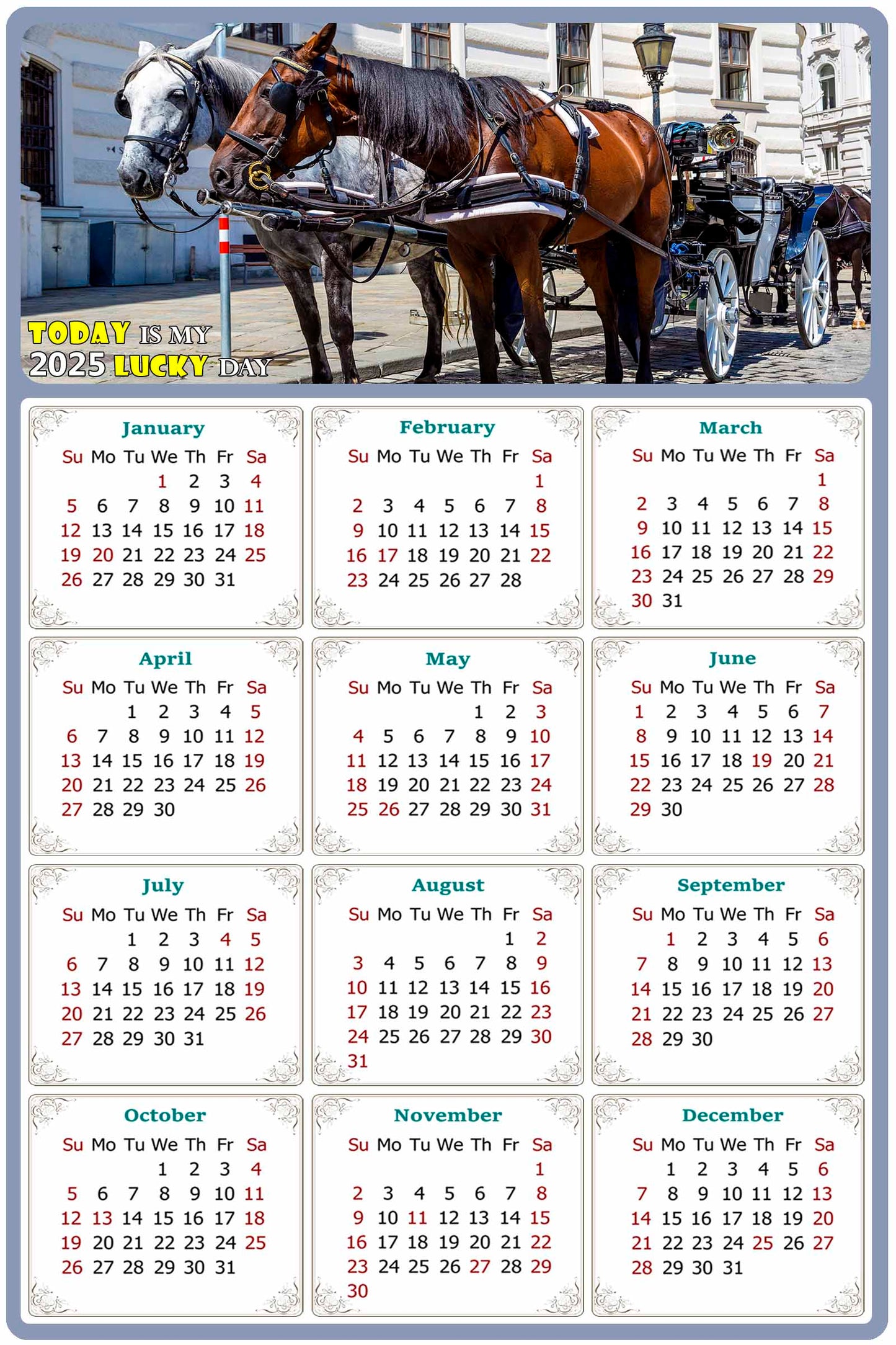 2025 Peel & Stick Calendar - Today is my Lucky Day Removable - Horses 018 (9"x 6")