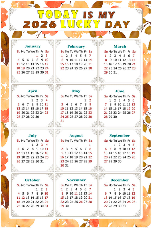 2026 Magnetic Calendar - Calendar Magnets - Today is my Lucky Day - (Fade, Tear, and Water Resistant) - Themed 022