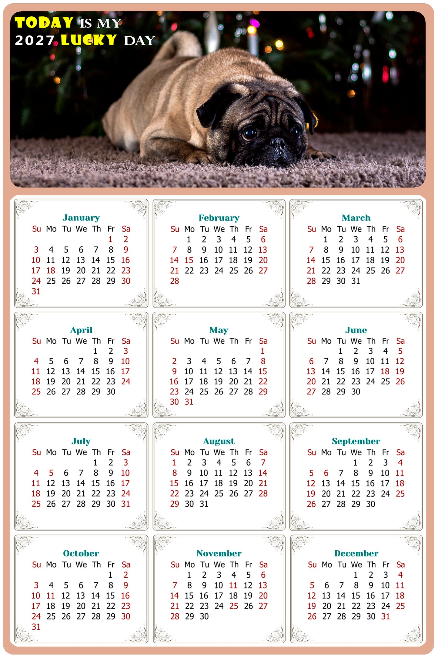 2027 Magnetic Calendar - Today is My Lucky Day (Fade, Tear, and Water Resistant)- Dogs Themed 02