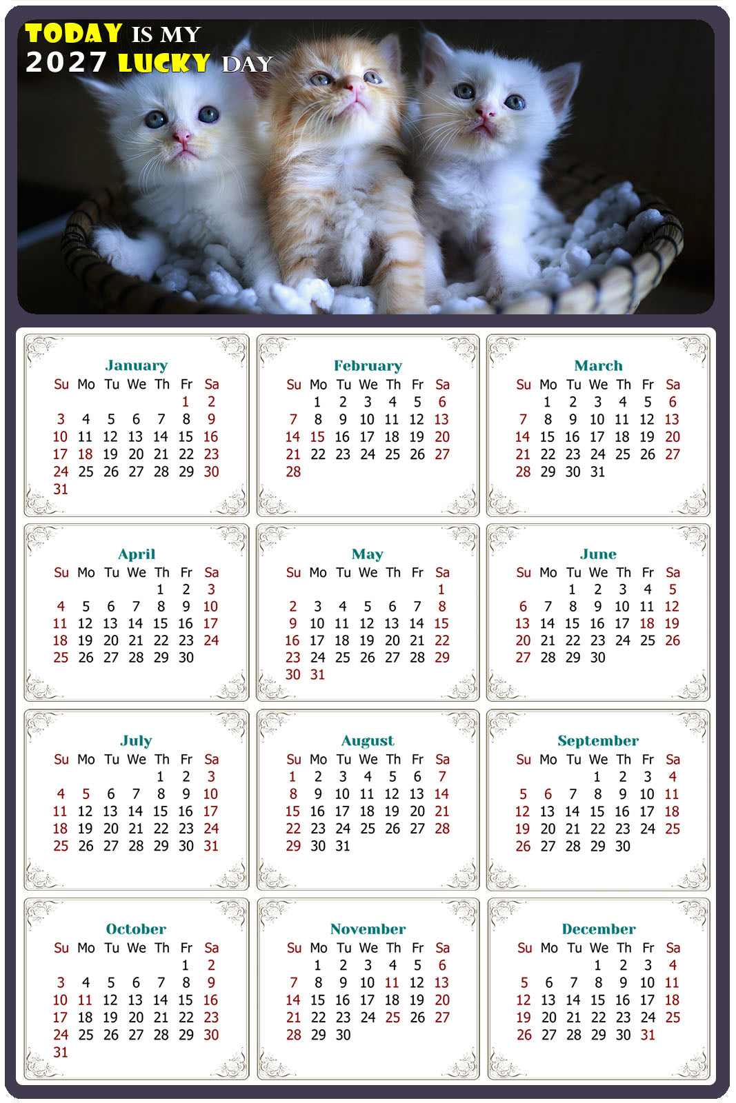 2027 Peel & Stick Calendar - Today is my Lucky Day Removable - Cat 011 (9"x 6")