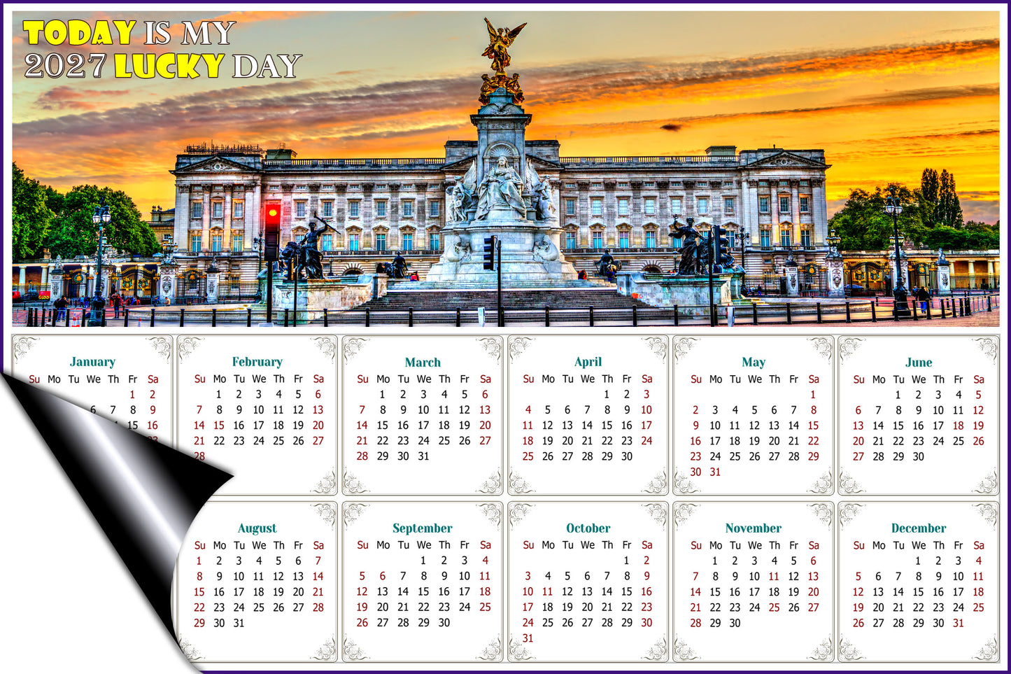 2027 Magnetic Calendar - Calendar Magnets - Today is My Lucky Day - (The Victoria Memorial  in London, United Kingdom)