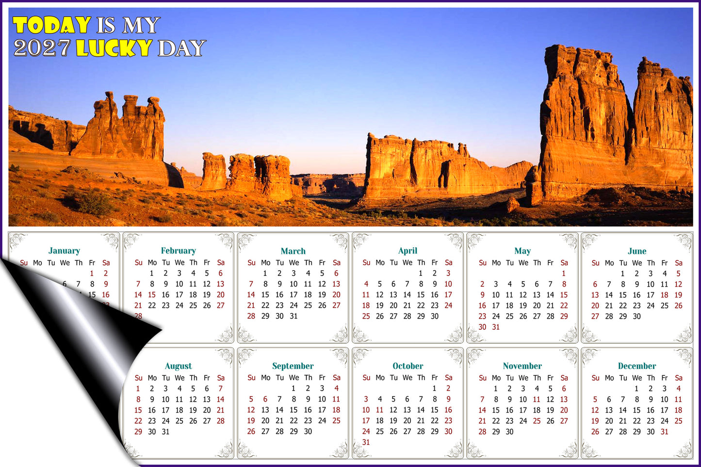 2027 Magnetic Calendar - Calendar Magnets - Today is My Lucky Day (Arches National Park)
