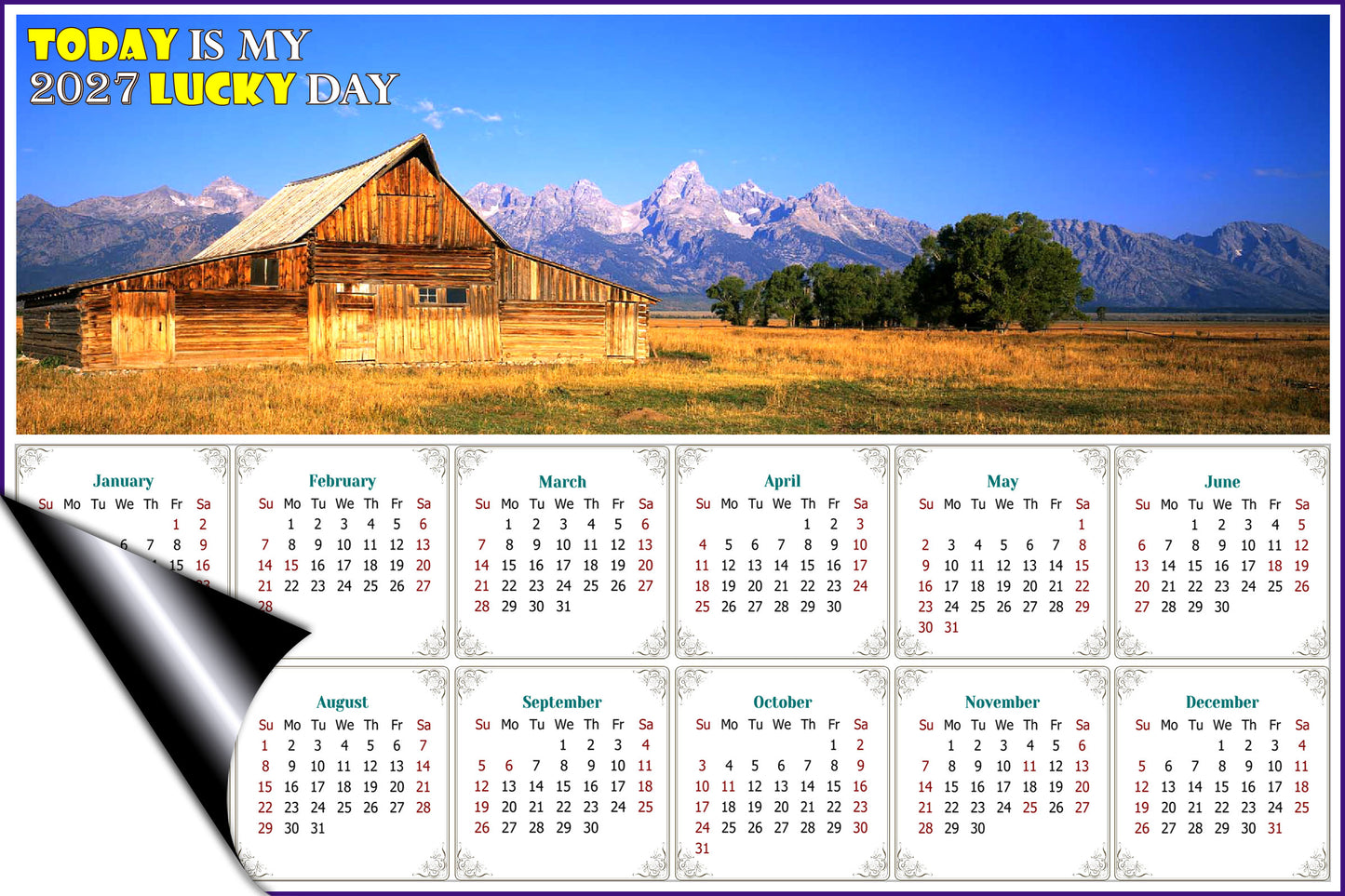 2027 Magnetic Calendar - Calendar Magnets - Today is My Lucky Day (Grand Tetons and Old Barn)
