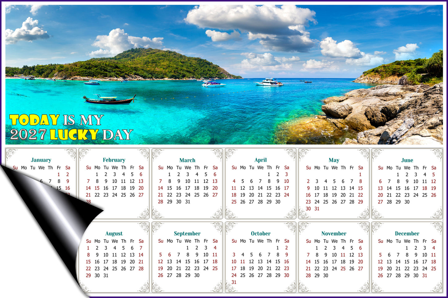 2027 Magnetic Calendar - Calendar Magnets - Today is My Lucky Day - (Racha (Raya) resort island, Thailand)