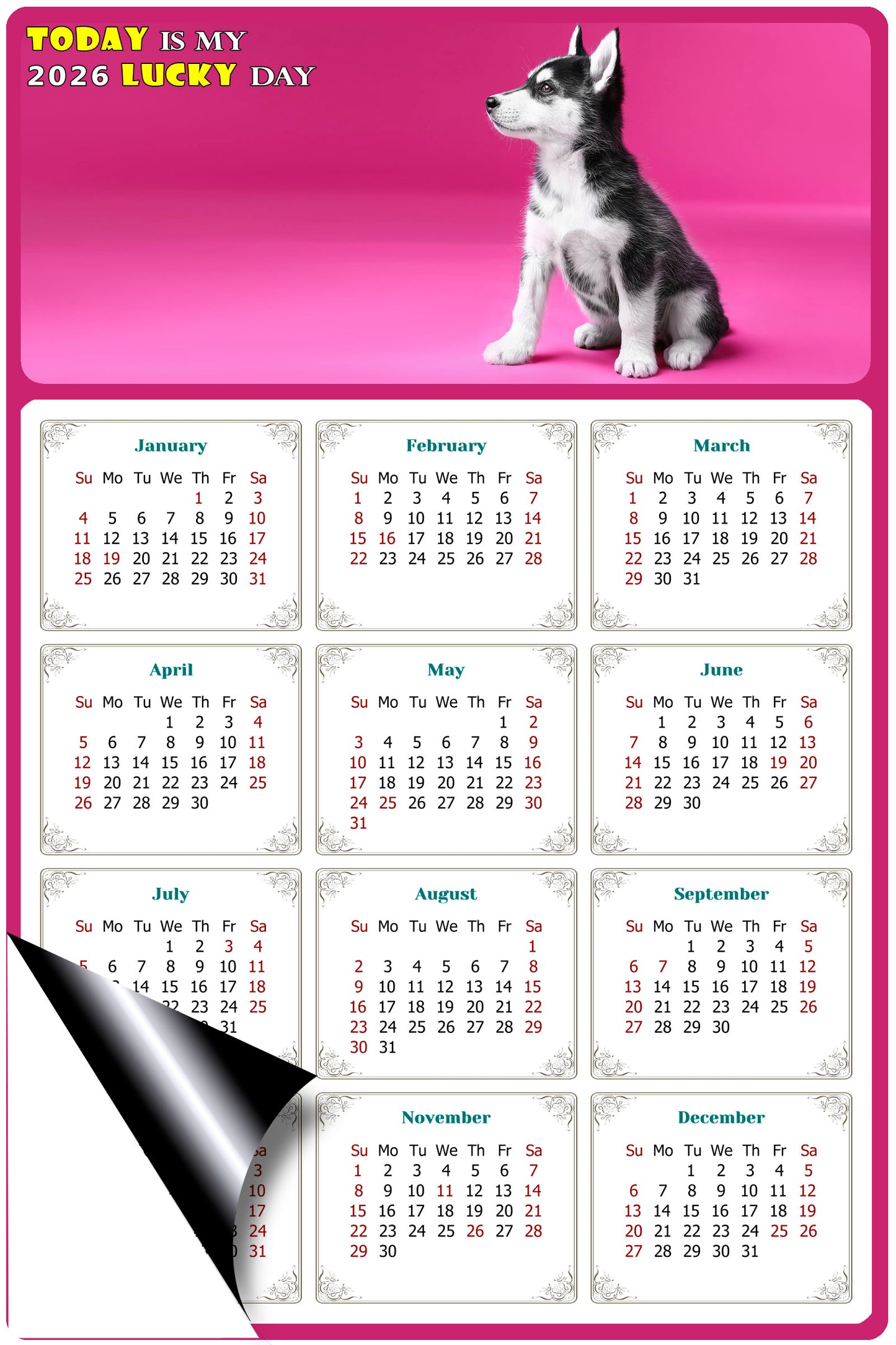 2026 Magnetic Calendar - Today is My Lucky Day (Fade, Tear, and Water Resistant)- Dogs Themed 023