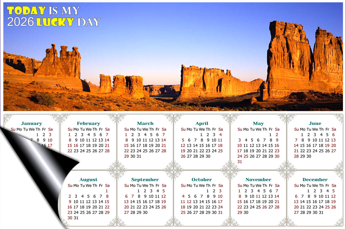 2026 Magnetic Calendar - Calendar Magnets - Today is My Lucky Day (Arches National Park)