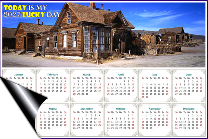 2027 Magnetic Calendar - Calendar Magnets - Today is My Lucky Day (Ghost Town of Bodie)