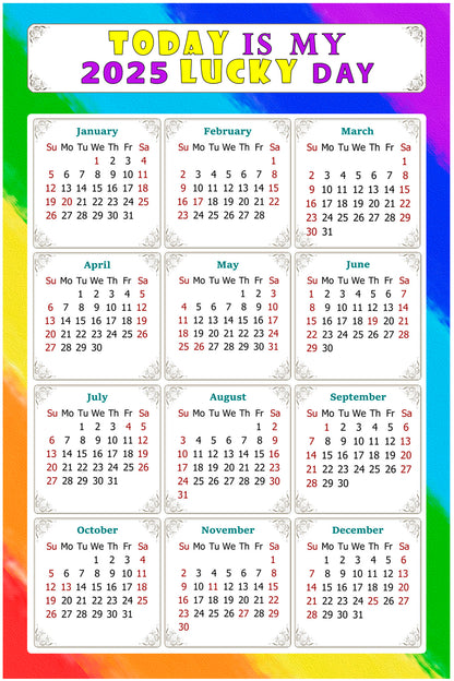 2025 Magnetic Calendar - Calendar Magnets - Today is my Lucky Day - (Fade, Tear, and Water Resistant) - Themed 043