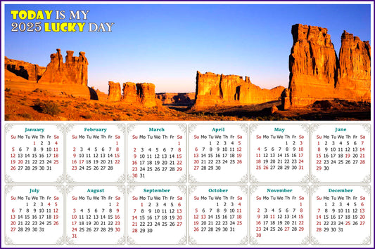 2025 Peel & Stick Calendar - Today is my Lucky Day - Removable - Arches National Park (9"x 6")