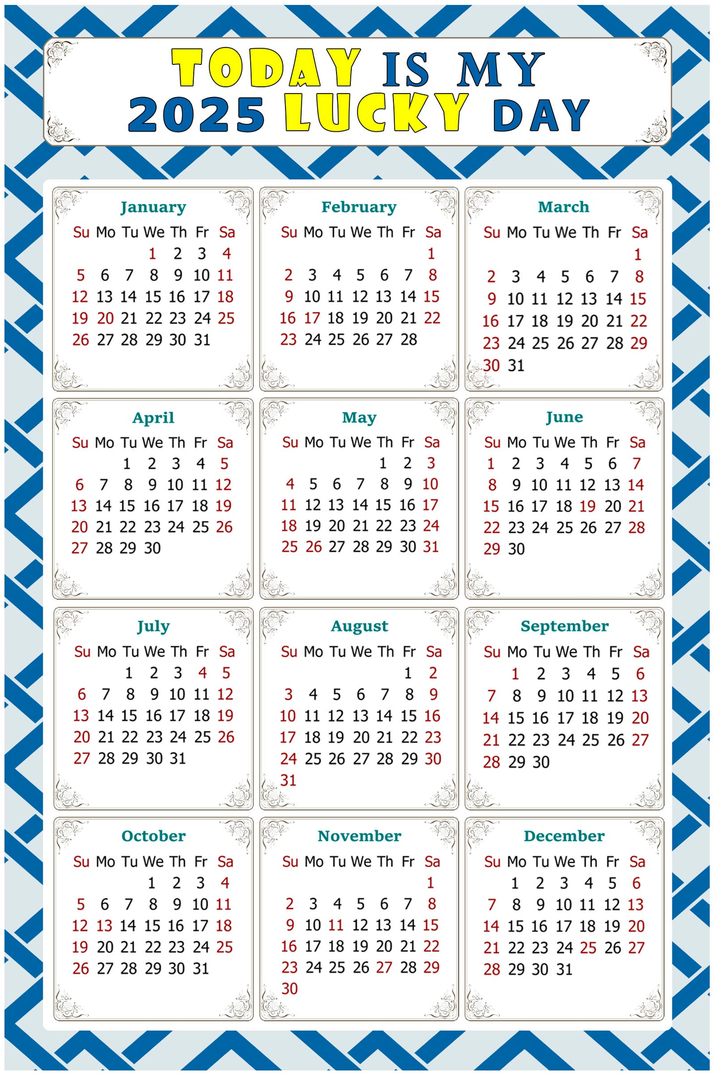 2025 Magnetic Calendar - Calendar Magnets - Today is my Lucky Day - (Fade, Tear, and Water Resistant) - Themed 035
