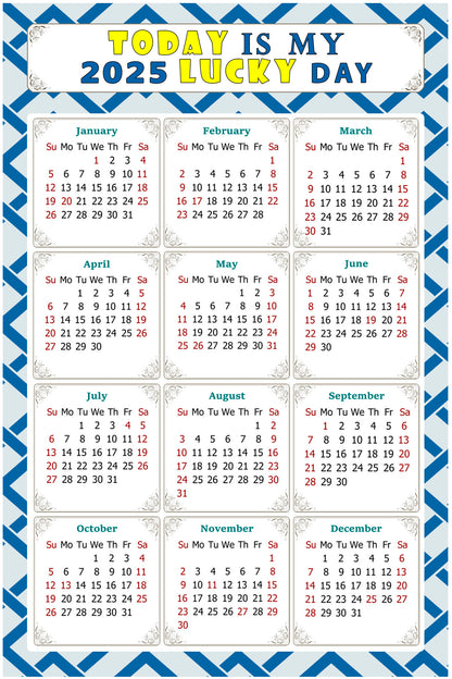 2025 Magnetic Calendar - Calendar Magnets - Today is my Lucky Day - (Fade, Tear, and Water Resistant) - Themed 035