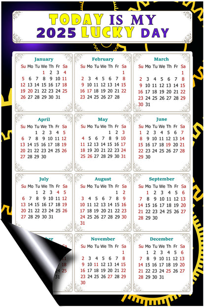 2025 Magnetic Calendar - Calendar Magnets - Today is my Lucky Day - (Fade, Tear, and Water Resistant) - Themed 05