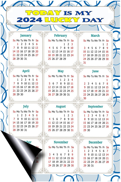 2024 Magnetic Calendar - Calendar Magnets - Today is my Lucky Day - (Fade, Tear, and Water Resistant) - Themed 034