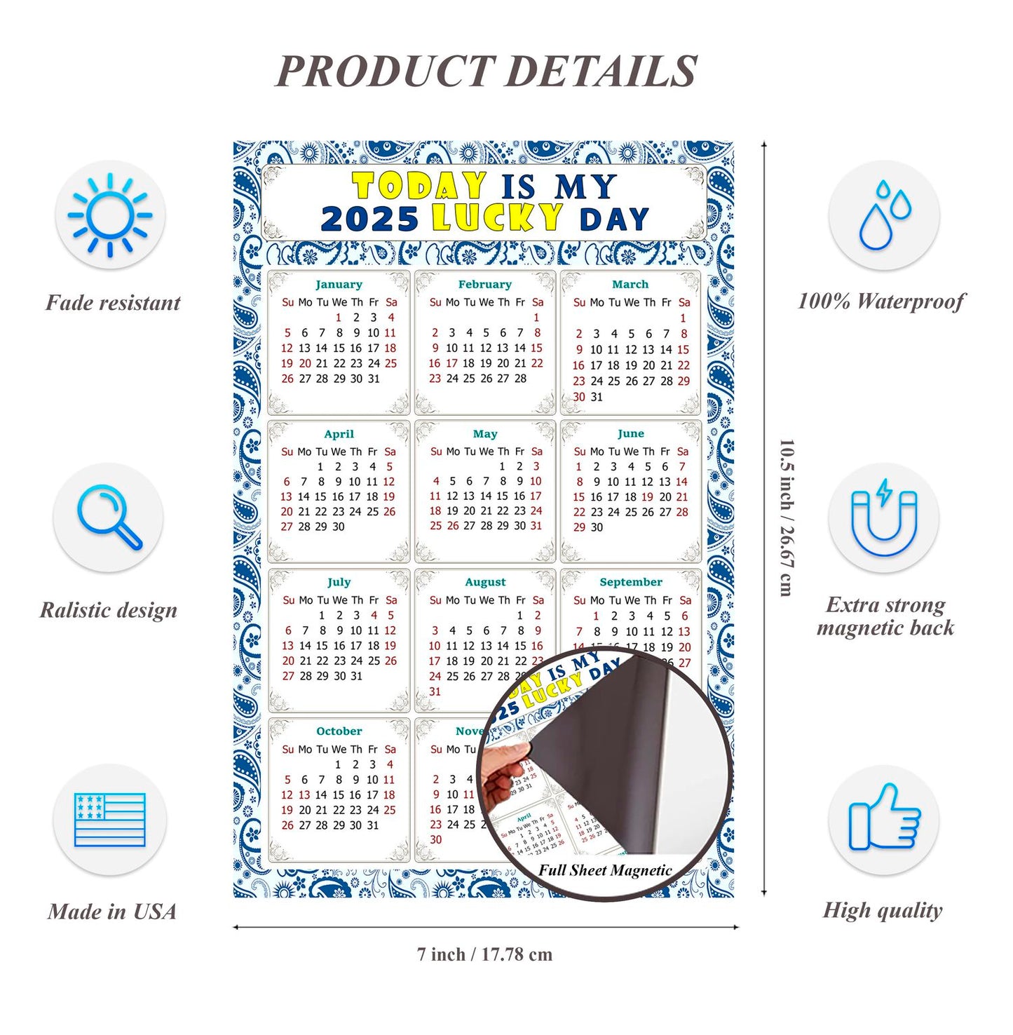 2025 Magnetic Calendar - Calendar Magnets - Today is my Lucky Day - (Fade, Tear, and Water Resistant) - Themed 044