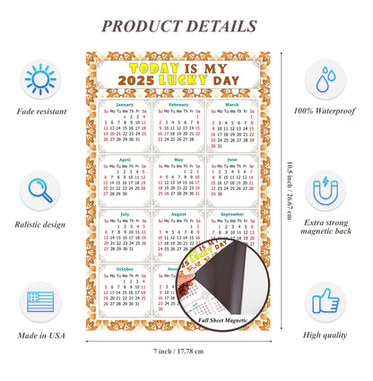 2025 Magnetic Calendar - Calendar Magnets - Today is my Lucky Day - (Fade, Tear, and Water Resistant) - Themed 042