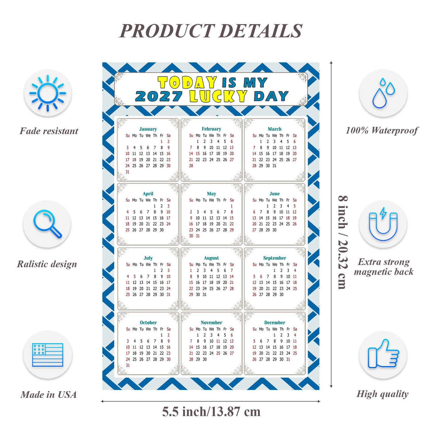 2027 Magnetic Calendar - Calendar Magnets - Today is my Lucky Day - (Fade, Tear, and Water Resistant) - Themed 035