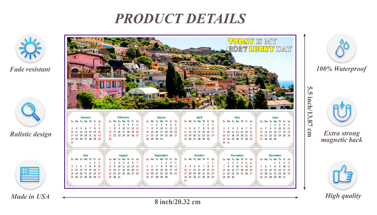 2027 Magnetic Calendar - Calendar Magnets - Today is my Lucky Day (Italy - Taormina Cityscape)