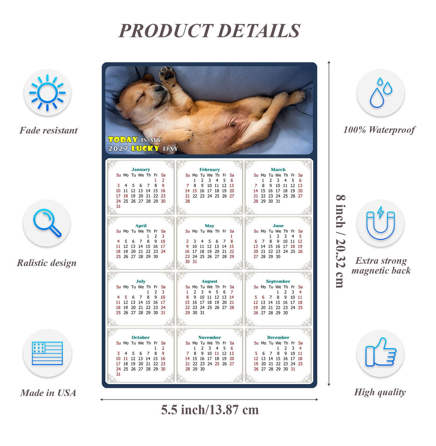 2027 Magnetic Calendar - Today is My Lucky Day (Fade, Tear, and Water Resistant)- Dogs Themed 013