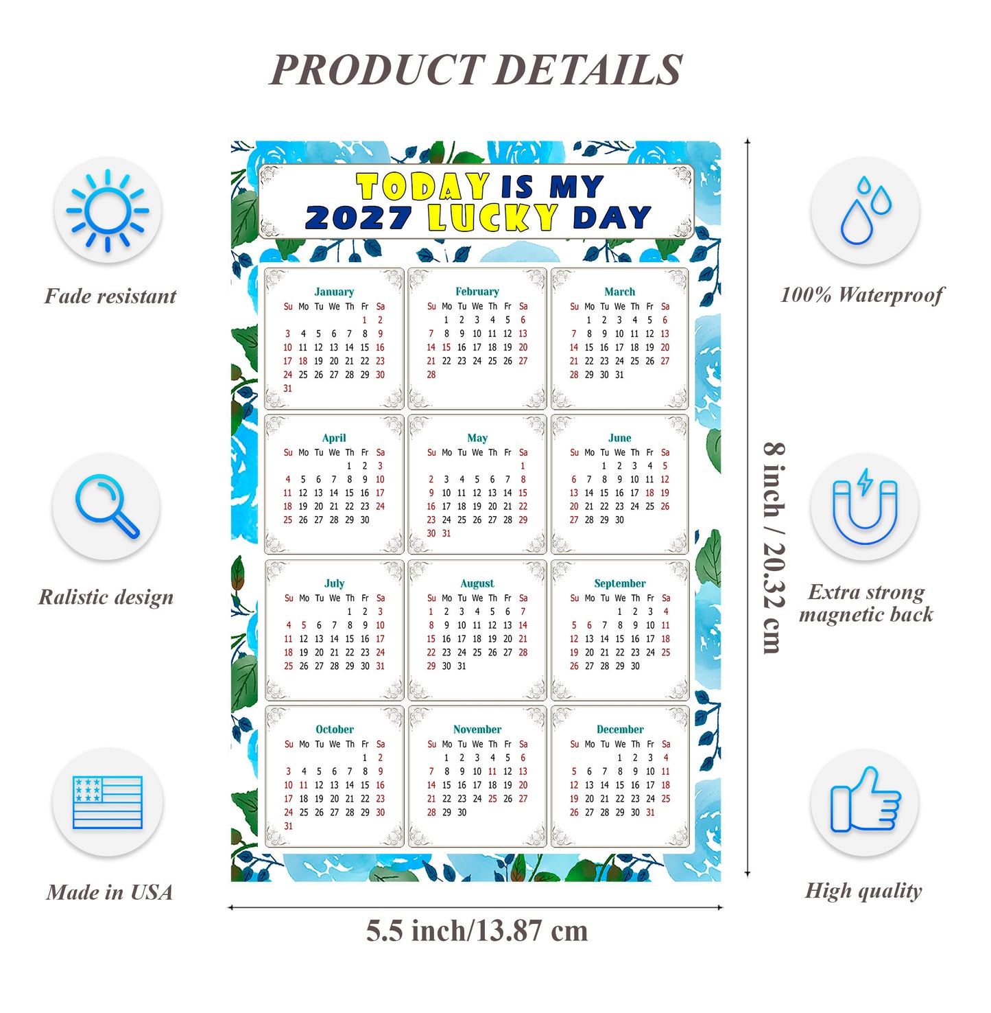 2027 Magnetic Calendar - Calendar Magnets - Today is my Lucky Day - (Fade, Tear, and Water Resistant) - Themed 013