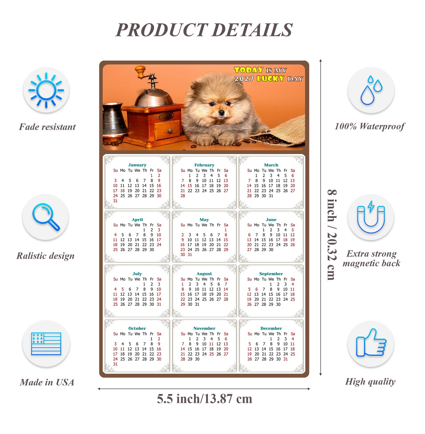 2027 Magnetic Calendar - Today is My Lucky Day (Fade, Tear, and Water Resistant)- Dogs Themed 019