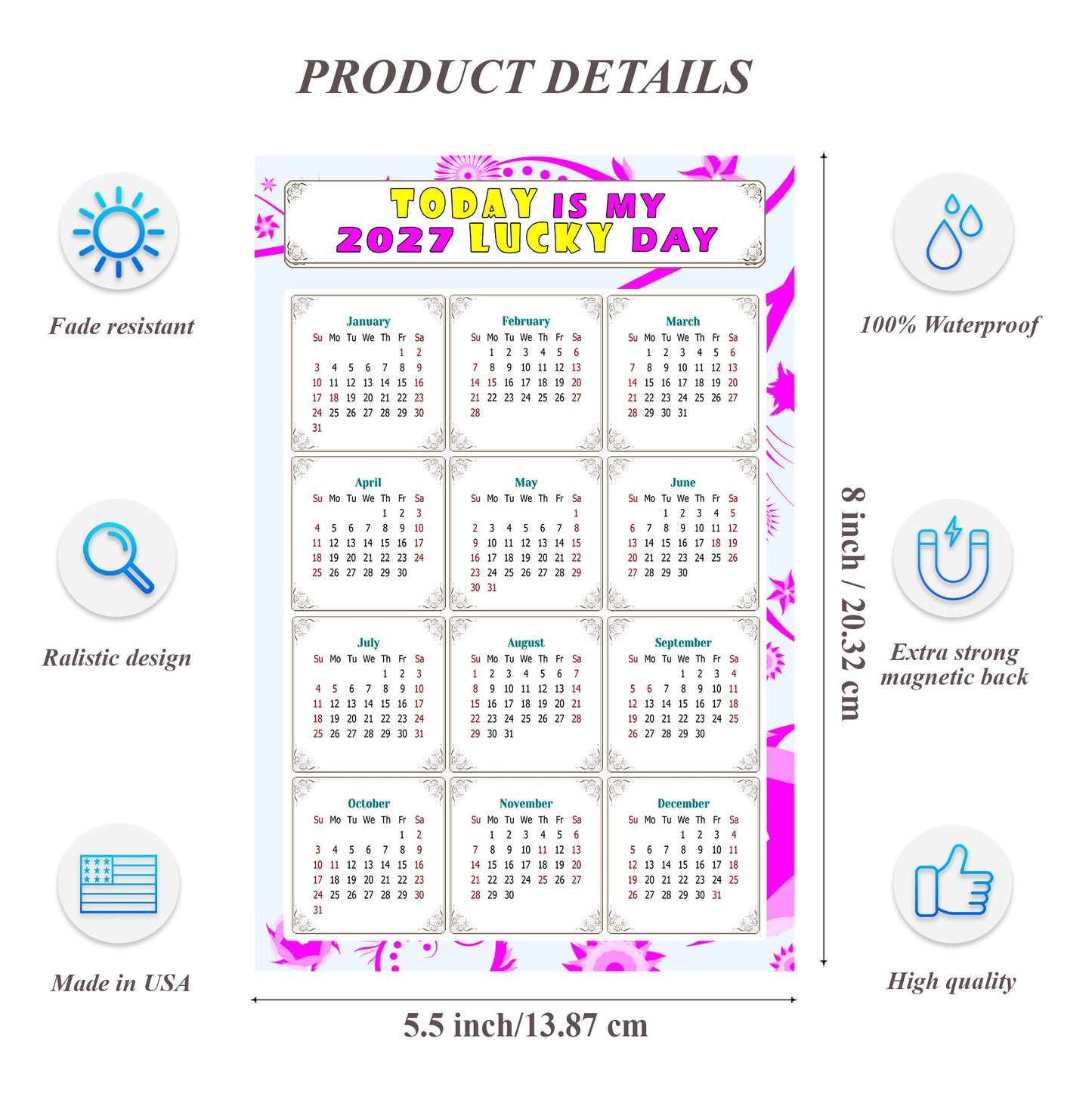 2027 Magnetic Calendar - Calendar Magnets - Today is my Lucky Day - (Fade, Tear, and Water Resistant) - Themed 04
