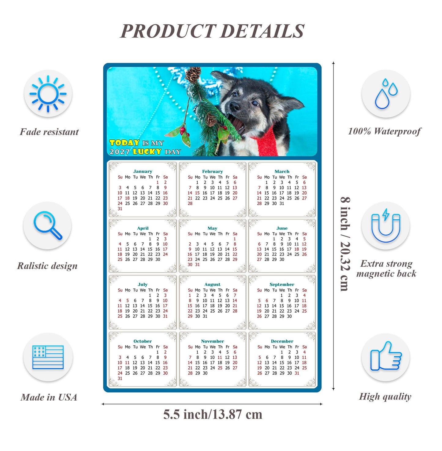 2027 Magnetic Calendar - Today is My Lucky Day (Fade, Tear, and Water Resistant)- Dogs Themed 020