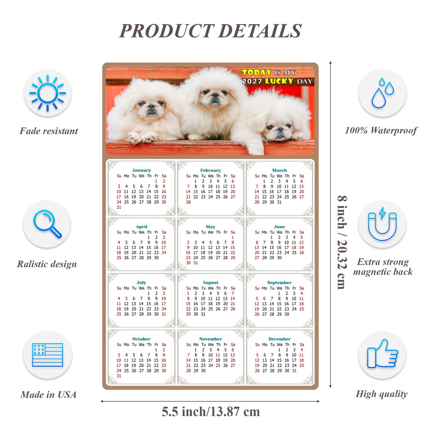 2027 Magnetic Calendar - Today is My Lucky Day (Fade, Tear, and Water Resistant)- Dogs Themed 022