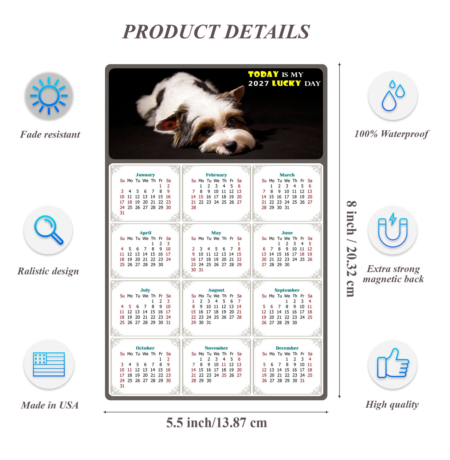 2027 Magnetic Calendar - Today is My Lucky Day (Fade, Tear, and Water Resistant)- Dogs Themed 018