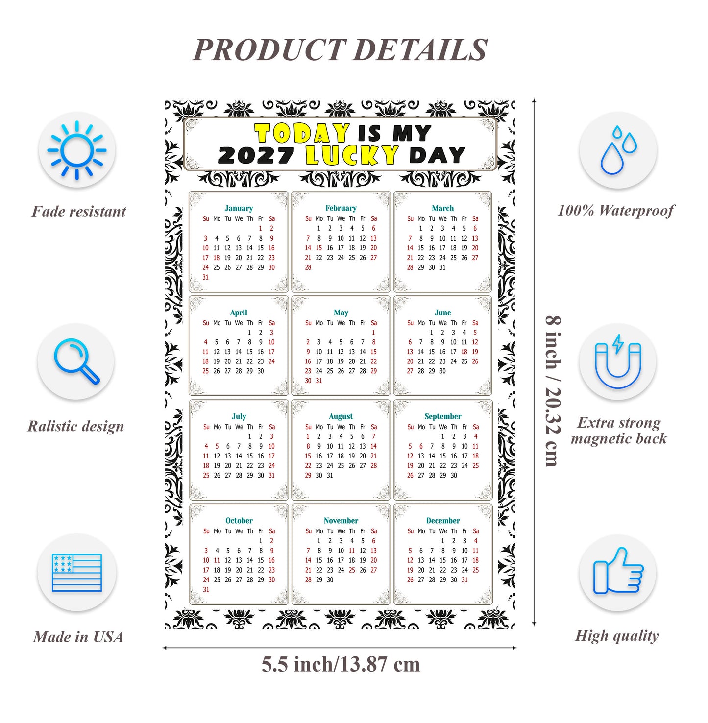 2027 Magnetic Calendar - Calendar Magnets - Today is my Lucky Day - (Fade, Tear, and Water Resistant) - Themed 039