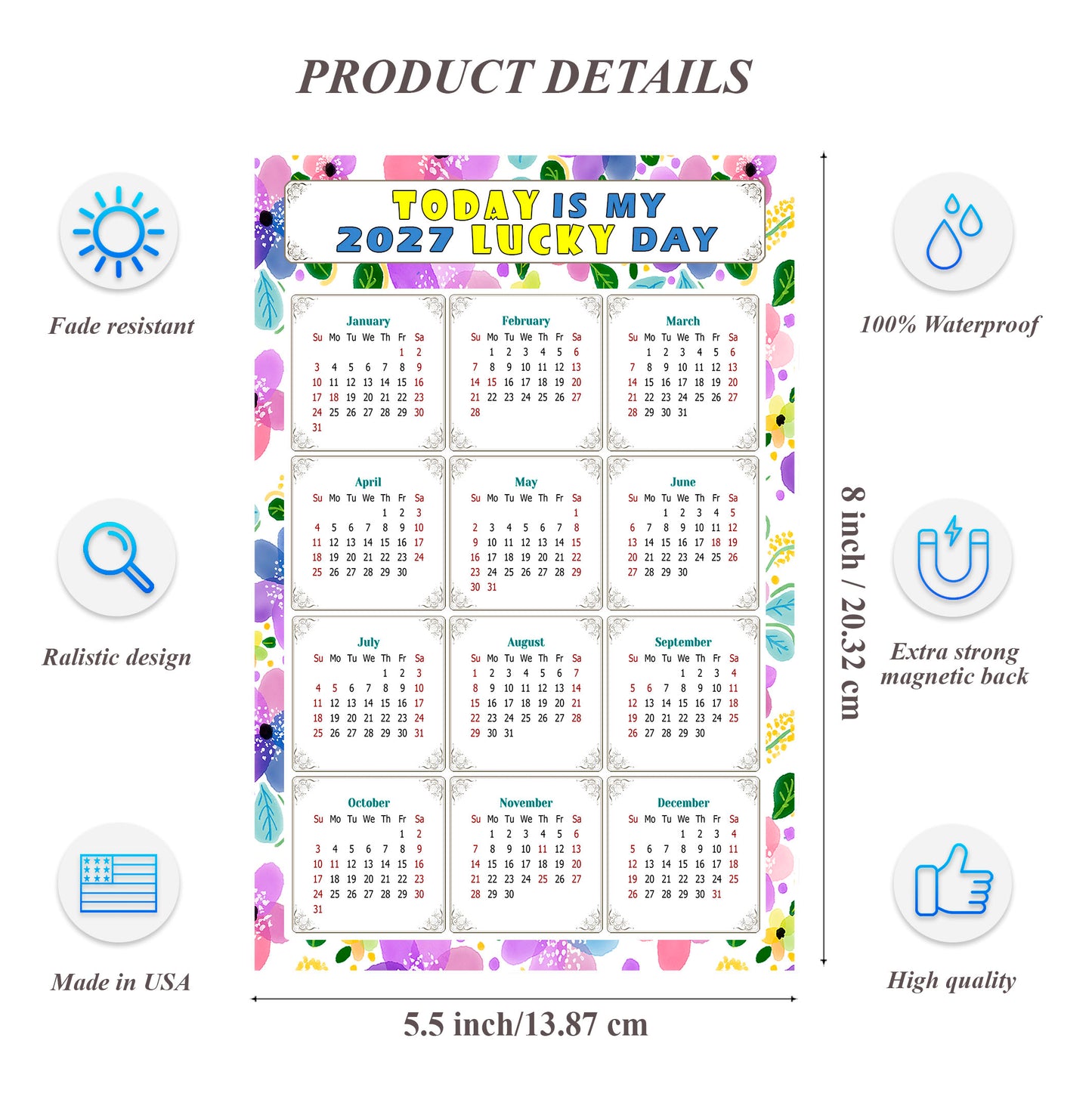 2027 Magnetic Calendar - Calendar Magnets - Today is my Lucky Day - (Fade, Tear, and Water Resistant) - Themed 015