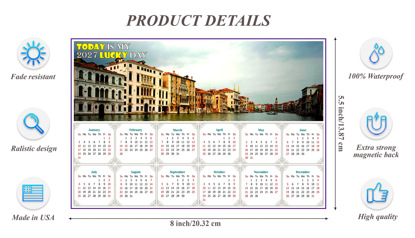 2027 Magnetic Calendar - Calendar Magnets - Today is My Lucky Day - Venice Grand Canal