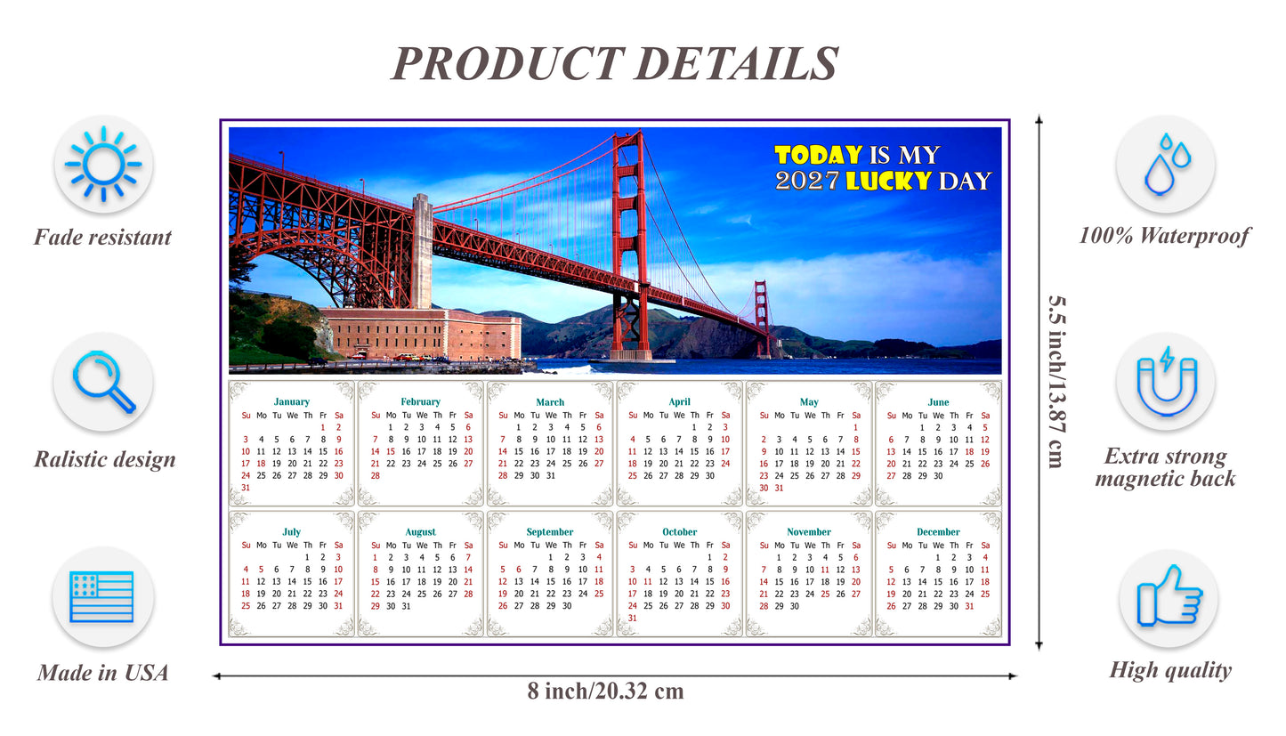 2027 Magnetic Calendar - Calendar Magnets - Today is my Lucky Day (Golden Gate Bridge)