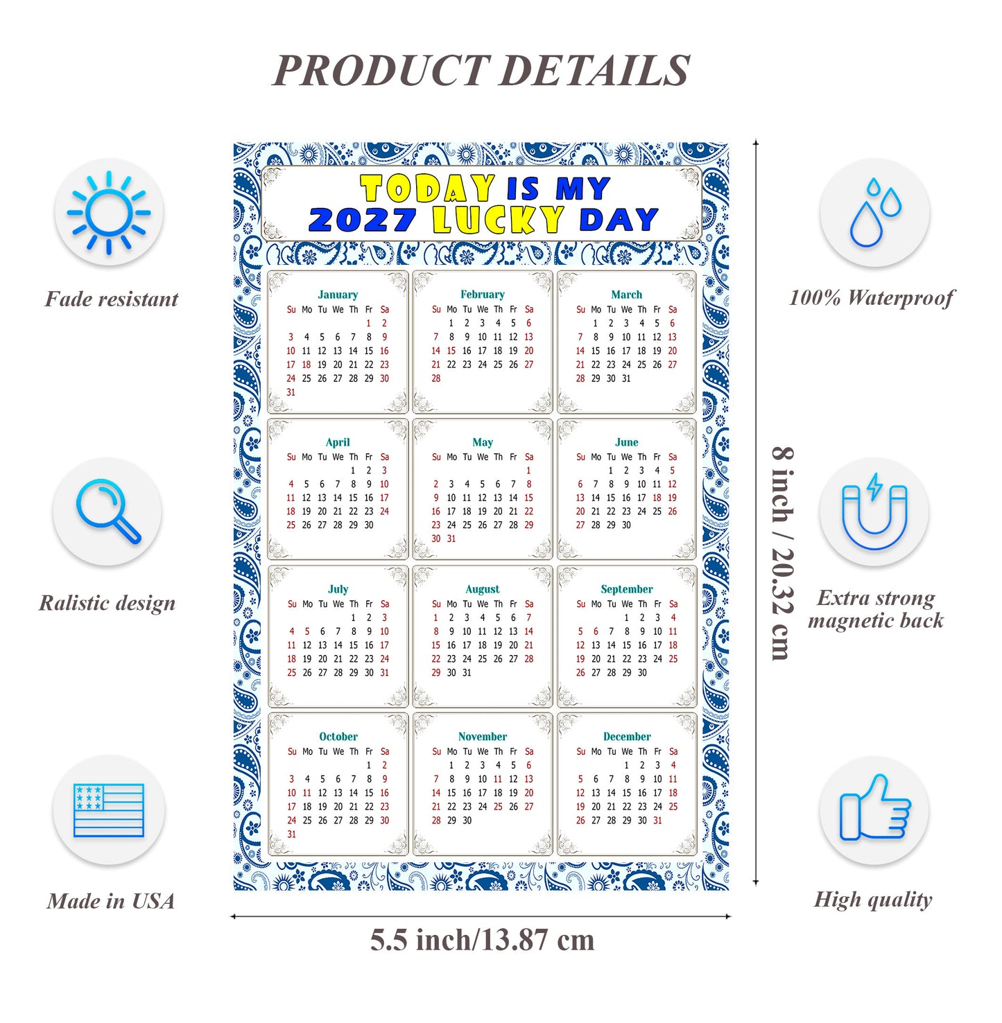 2027 Magnetic Calendar - Calendar Magnets - Today is my Lucky Day - (Fade, Tear, and Water Resistant) - Themed 044