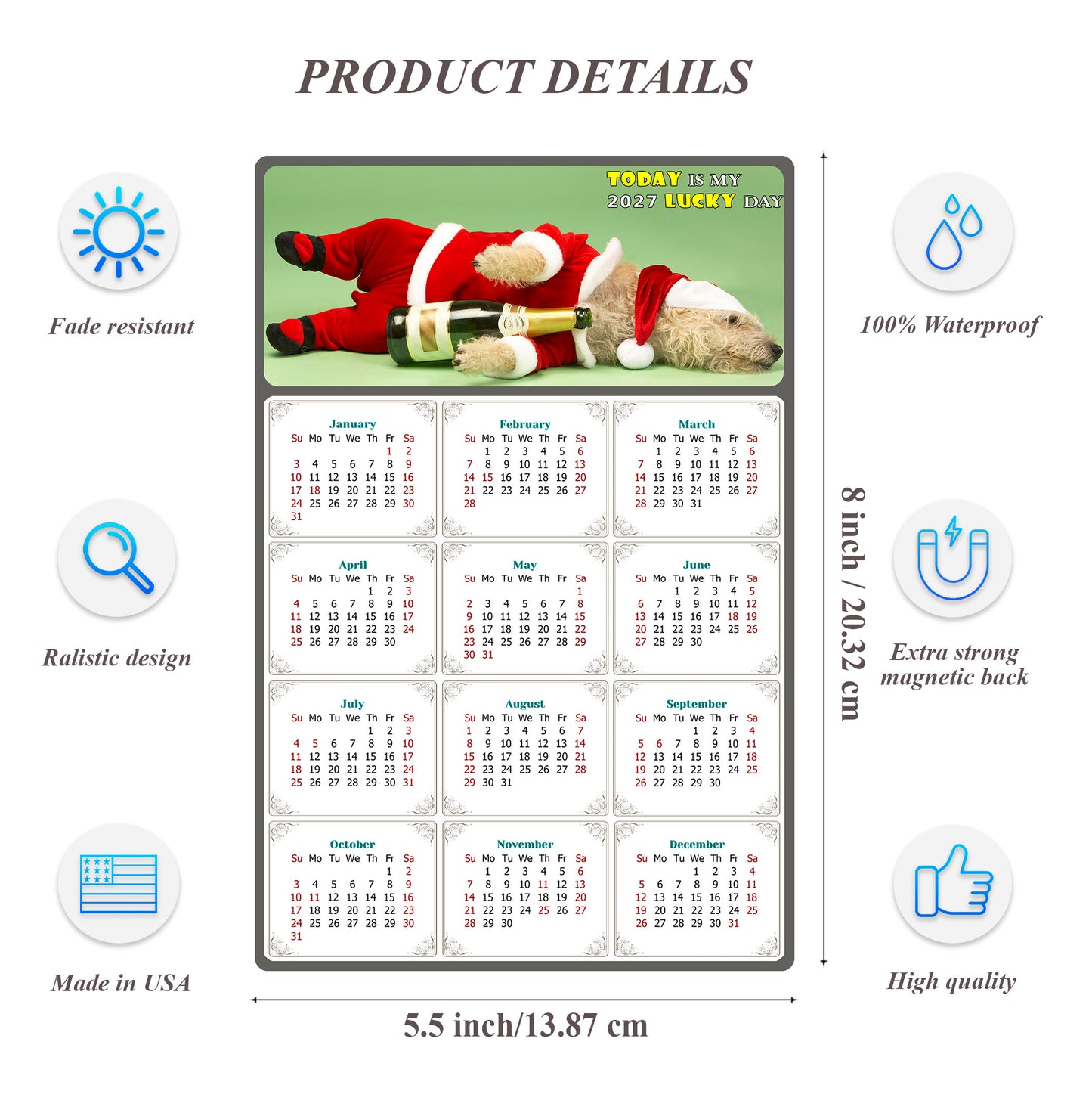 2027 Magnetic Calendar - Today is My Lucky Day (Fade, Tear, and Water Resistant)- Dogs Themed 014