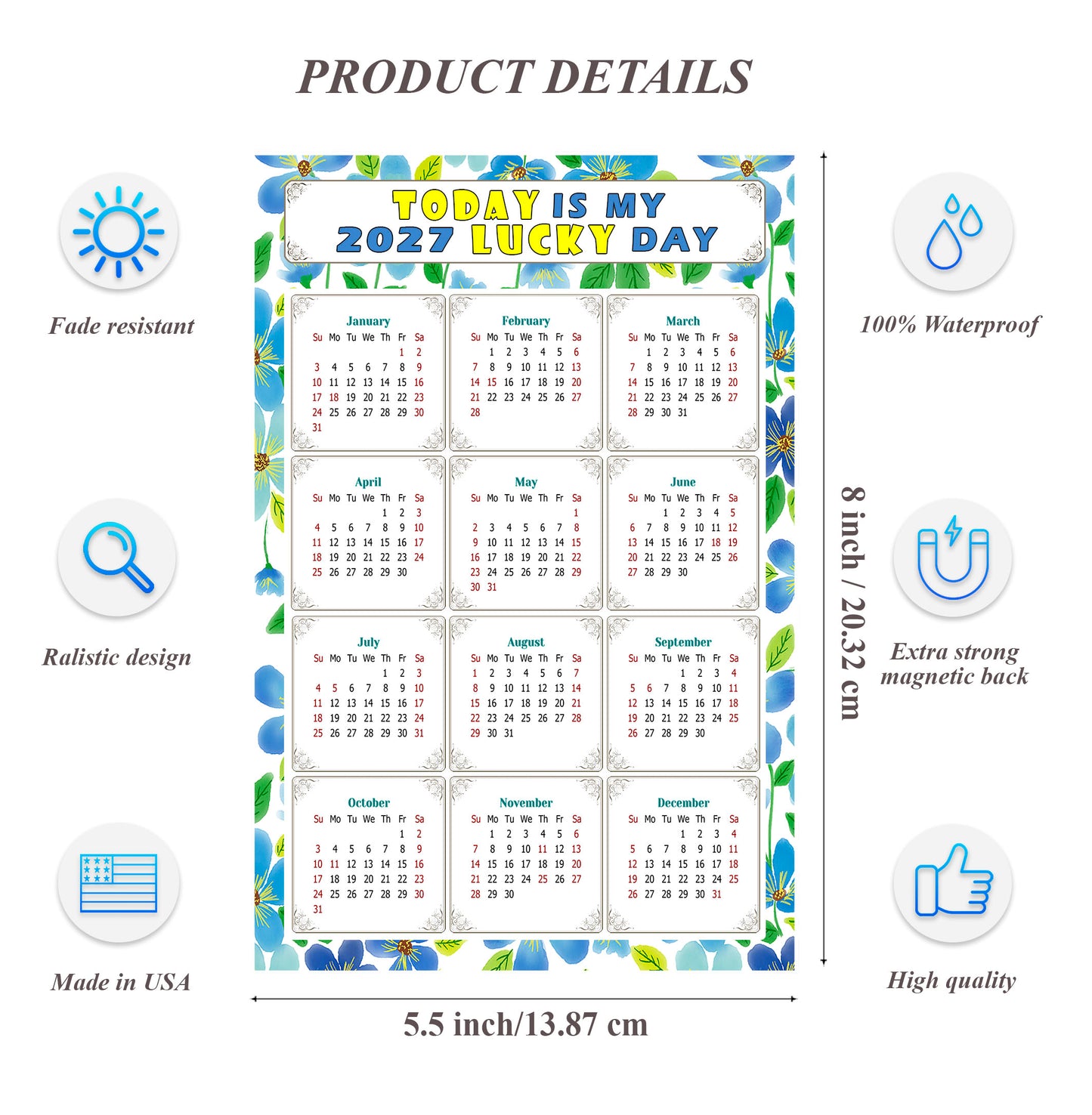 2027 Magnetic Calendar - Calendar Magnets - Today is my Lucky Day - (Fade, Tear, and Water Resistant) - Themed 014