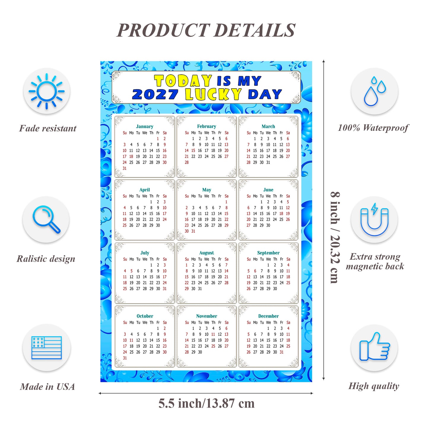 2027 Magnetic Calendar - Calendar Magnets - Today is my Lucky Day - (Fade, Tear, and Water Resistant) - Themed 041