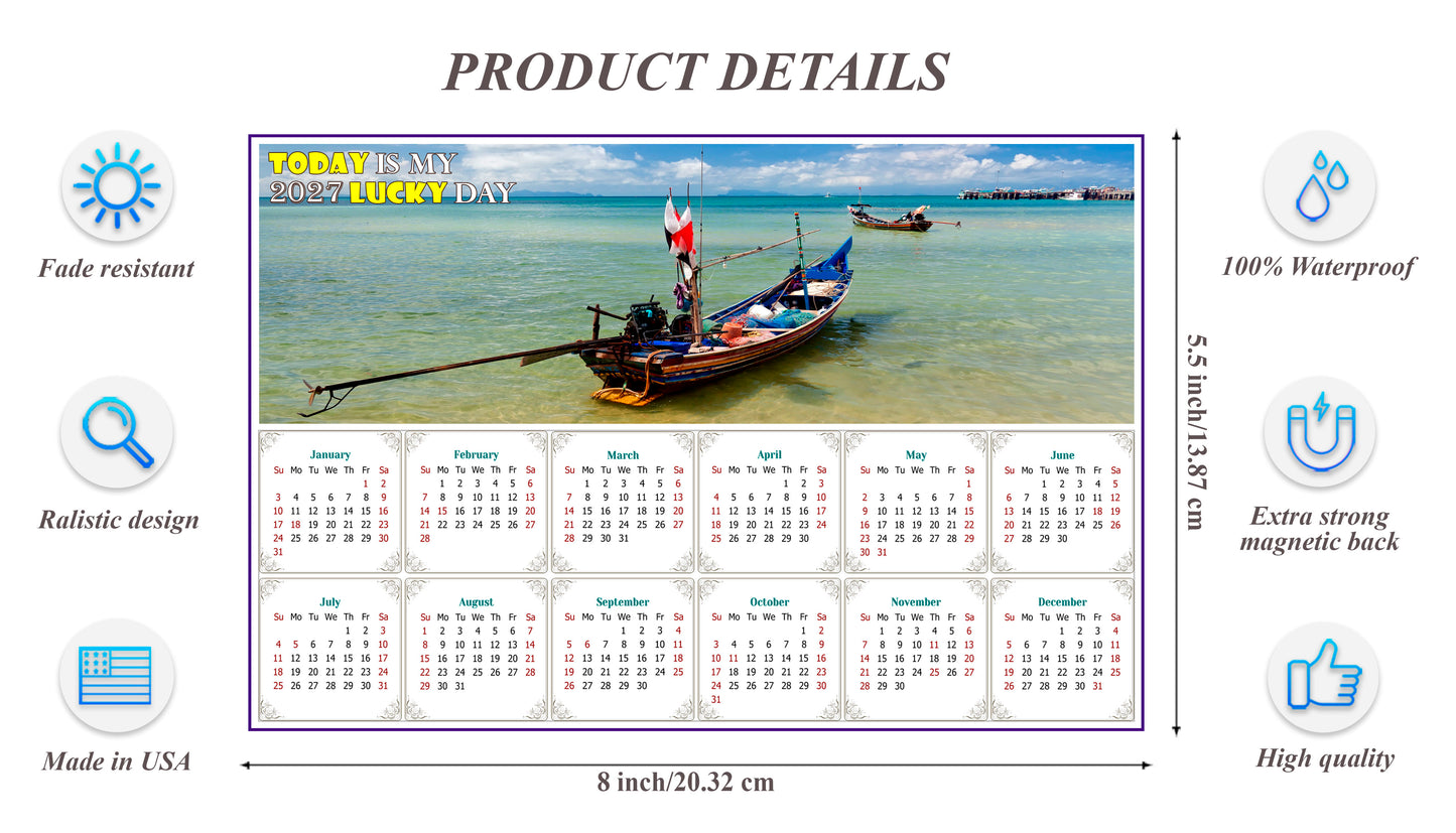 2027 Magnetic Calendar - Calendar Magnets - Today is My Lucky Day - (Thai Boat on a Beach, Koh Samui, Thailand)