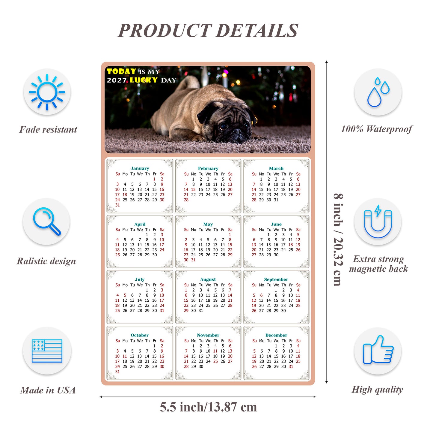 2027 Magnetic Calendar - Today is My Lucky Day (Fade, Tear, and Water Resistant)- Dogs Themed 02
