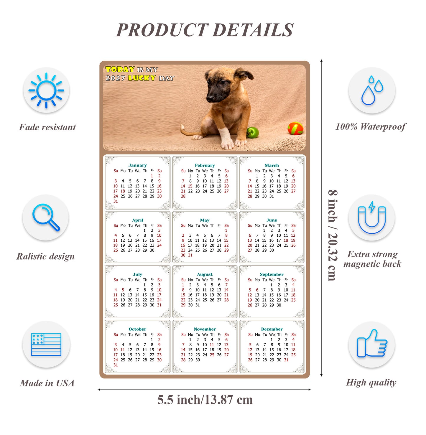 2027 Magnetic Calendar - Today is My Lucky Day (Fade, Tear, and Water Resistant)- Dogs Themed 021