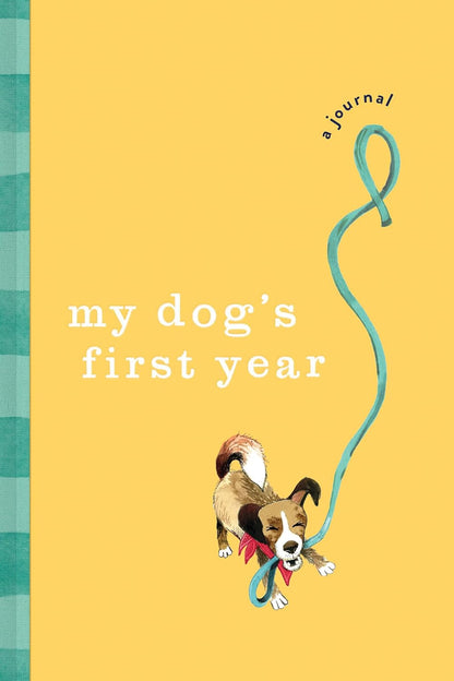 My Dog's First Year: A Journal (Keepsake Gift for Dog Lovers. Hardcover Book