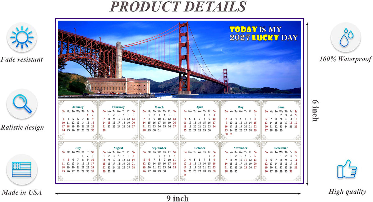 2027 Peel & Stick Calendar - Today is my Lucky Day - Removable - Golden Gate Bridge (9"x 6")