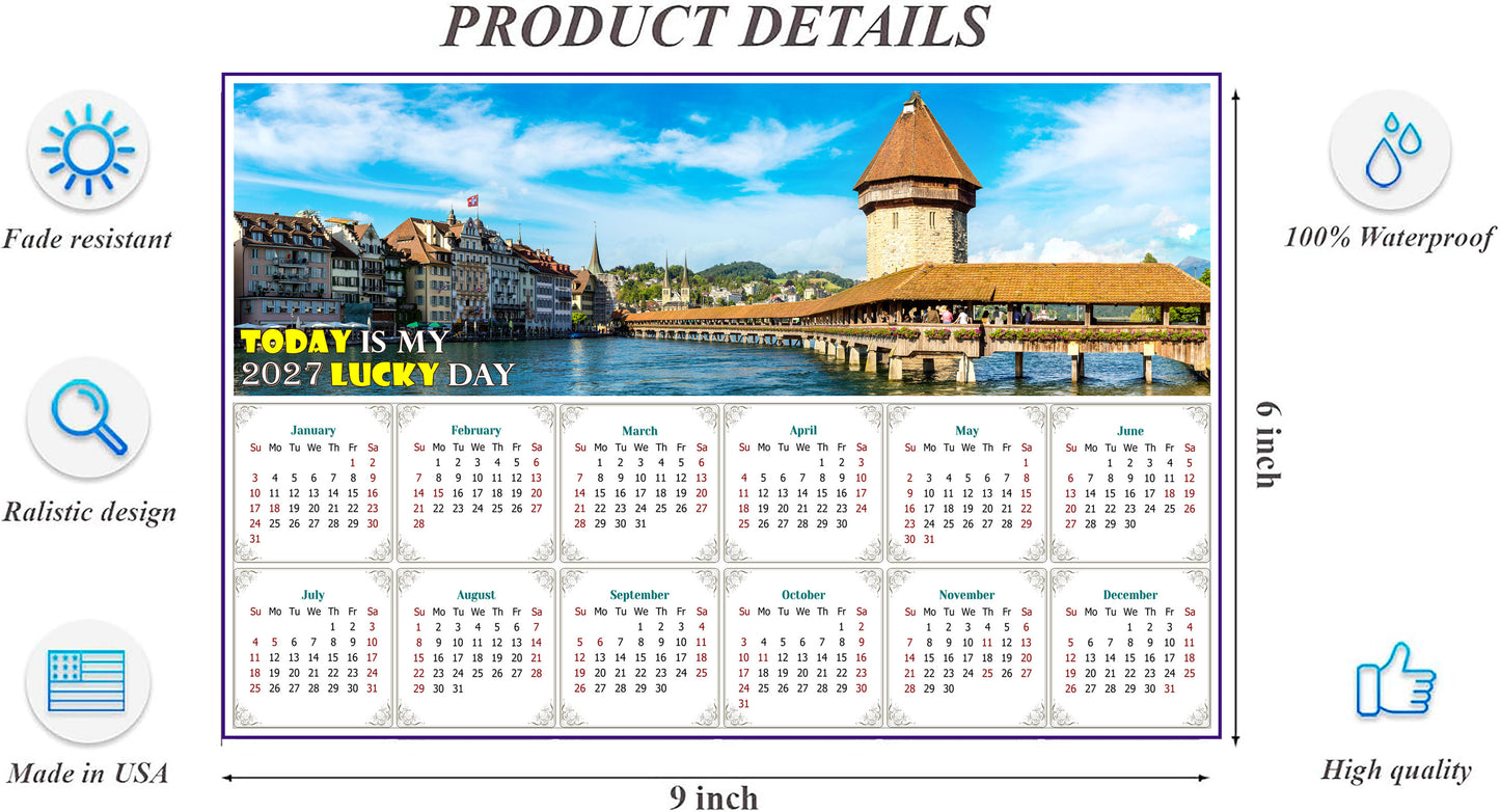 2027 Peel & Stick Calendar - Today is my Lucky Day - Removable - Chapel bridge in Lucerne (9"x 6")