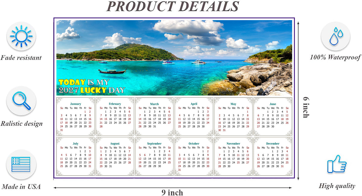 2027 Peel & Stick Calendar - Today is my Lucky Day - Removable -  Racha (Raya) resort (9"x 6")