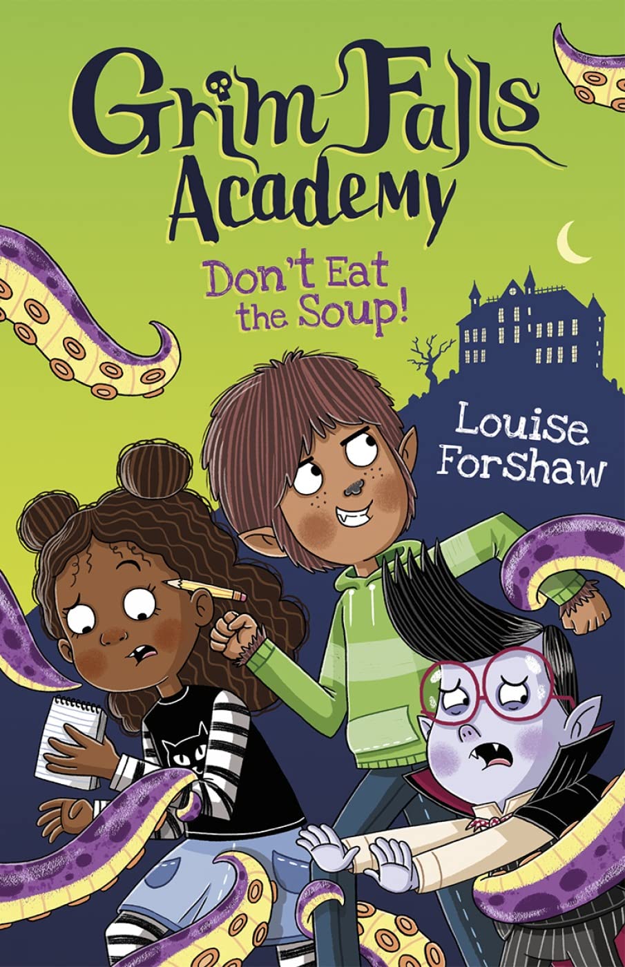 Don't Eat the Soup! (Grim Falls Academy) Paperback Book