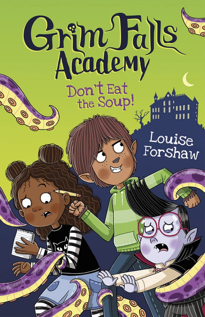Don't Eat the Soup! (Grim Falls Academy) Paperback Book
