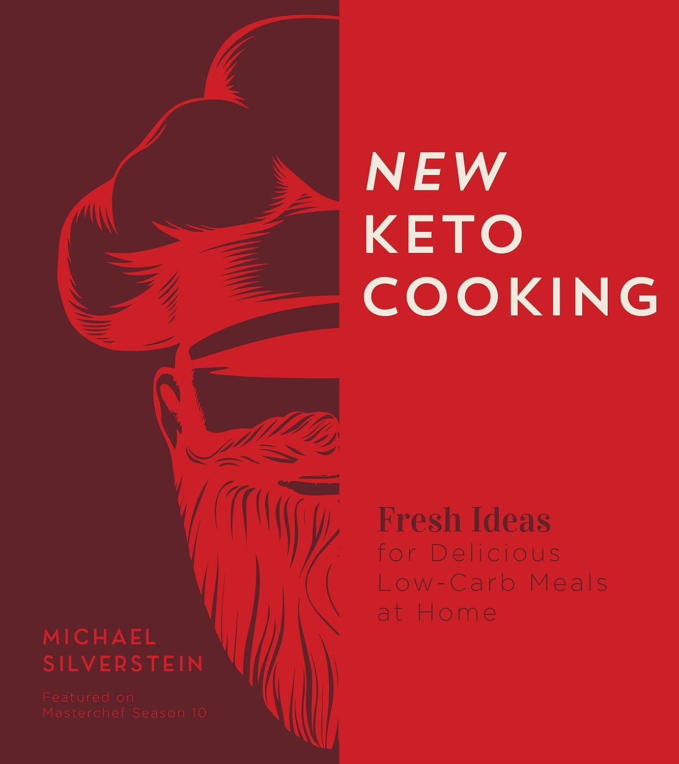 New Keto Cooking: Fresh Ideas for Delicious Low-Carb Meals at Home. Book