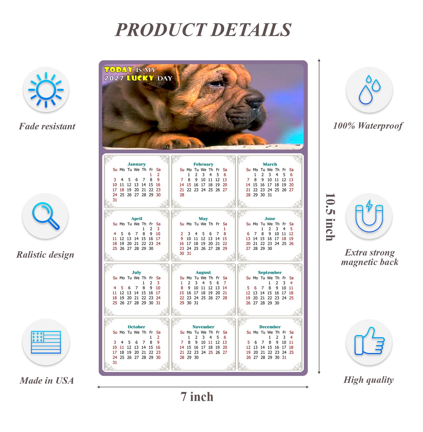 2027 Magnetic Calendar - Today is My Lucky Day (Fade, Tear, and Water Resistant)- Dogs Themed 012